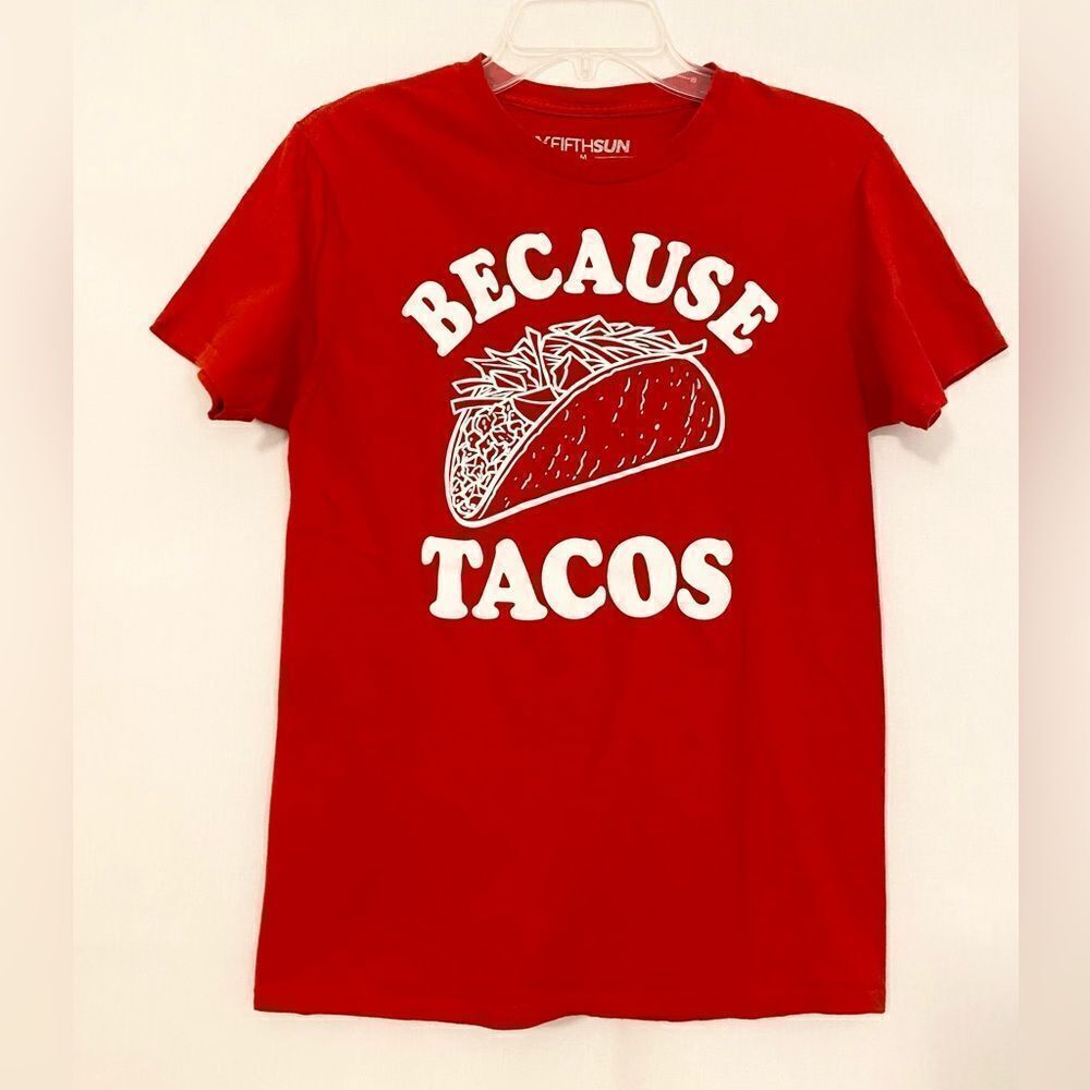 Because Tacos! Red women’s T-shirt size medium. 100% cotton